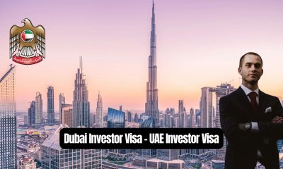 Dubai Investor Visa - UAE Investor Visa, Online Application, Eligibility, Cost And Rules