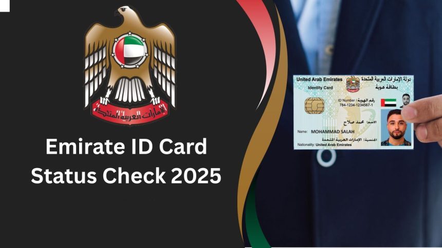 Emirate ID Card Status Check 2025
