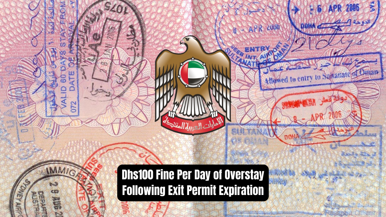 Dhs100 Fine Per Day of Overstay Following Exit Permit Expiration