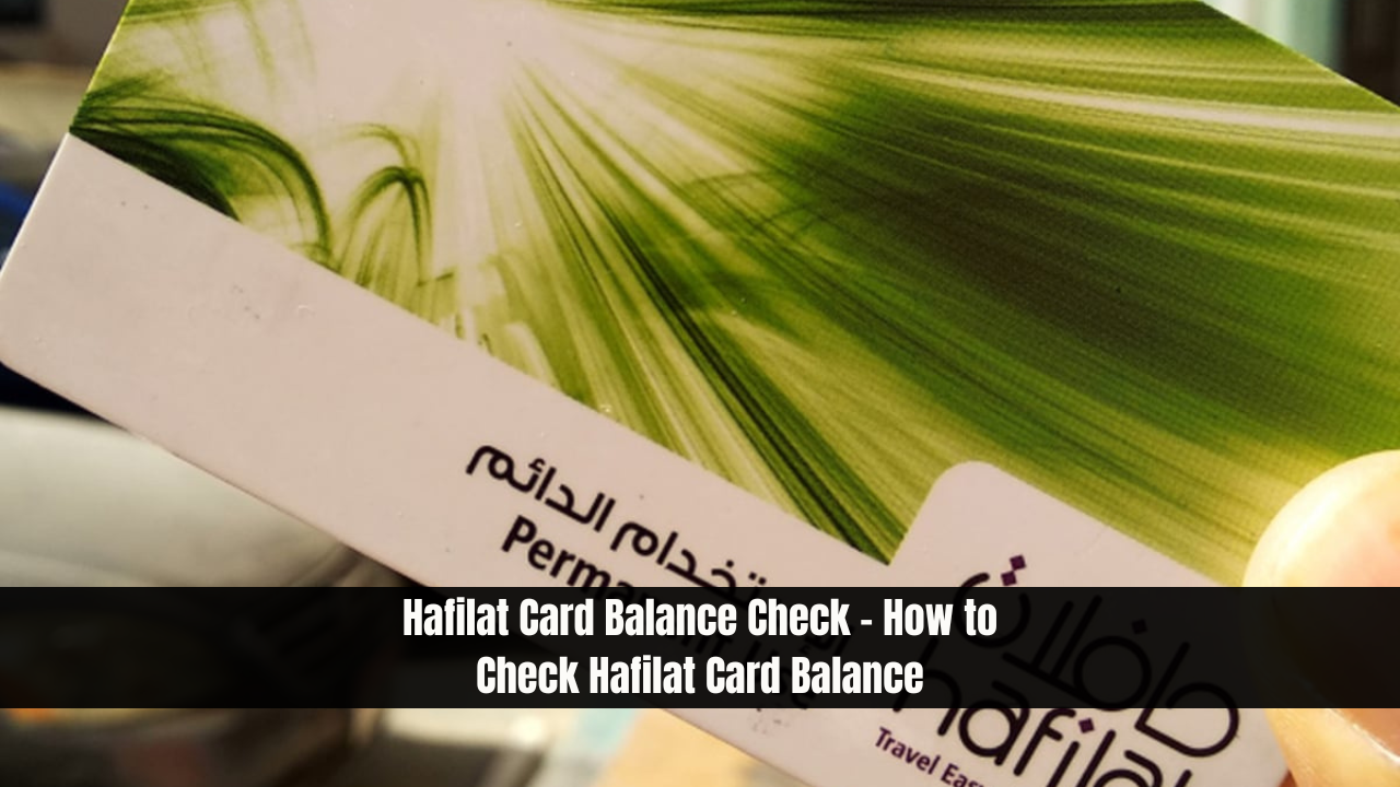 Hafilat Card Balance Check