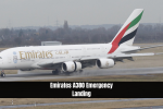 Emirates A380 Emergency Landing