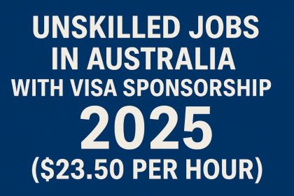 Unskilled Jobs in Australia with Visa Sponsorship